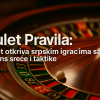 Rulet Pravila: Rulet otkriva srpskim igračima savršen balans sreće i taktike